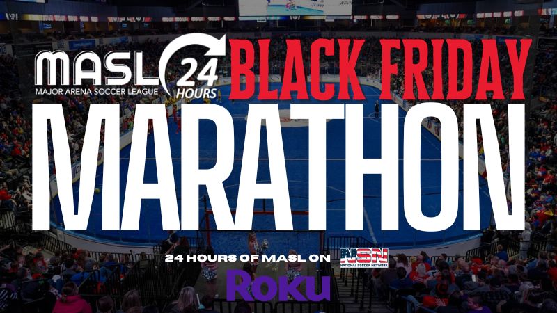 NSN Announces Black Friday MASL Marathon — Streaming LIVE on Roku